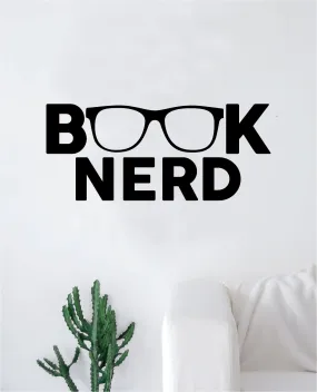 Book Nerd Wall Decal Decor Art Sticker Vinyl Room Bedroom Home Teen Inspirational Teen Kids School Smart Library Class Nursery Glasses
