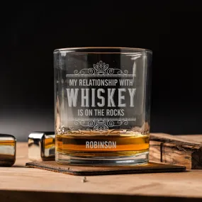 Custom My Relationship with Whiskey is On The Rocks Lowball Glasses